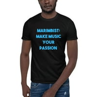 Plavi Marimbist: Učinite Muziku Svojom Passion Pamučnom Majicom Kratkih Rukava Nedefinisanim Poklonima