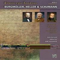 Klasika za studente - Burgmï¿½ller, Heller & Schumann, BK: Standardni repertoar za pijanista u razvoju