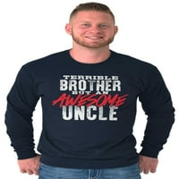 Strašni brat fenomenalni ujak muški majica dugih rukava Brisco brendovi x